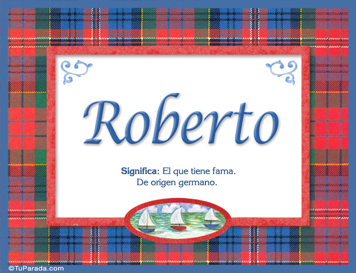 Nombre Roberto - Significado y origen, Imagen Significado de Roberto - Significado y origen