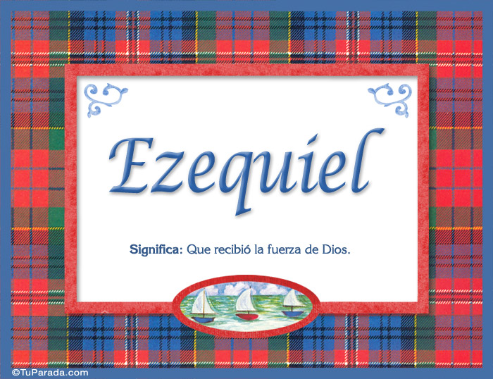 Ezequiel - Significado y origen