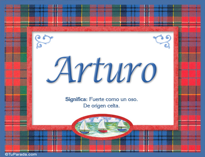 Nombre Arturo - Significado y origen, Imagen Significado de Arturo - Significado y origen