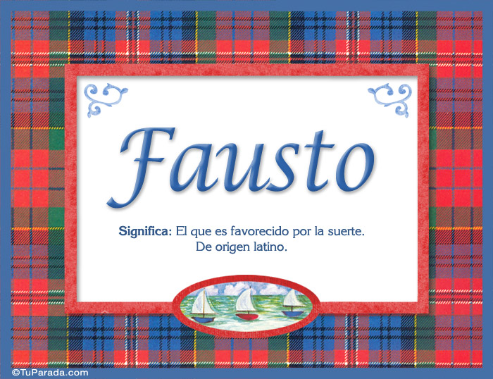 Nombre Fausto, nombre, significado y origen de nombres, Imagen Significado de Fausto, nombre, significado y origen de nombres