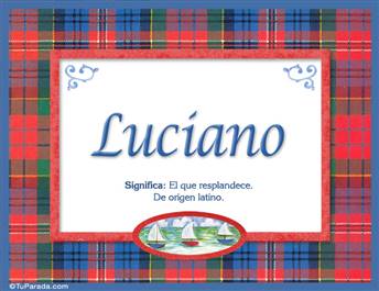 Luciano, nombre, significado y origen de nombres
