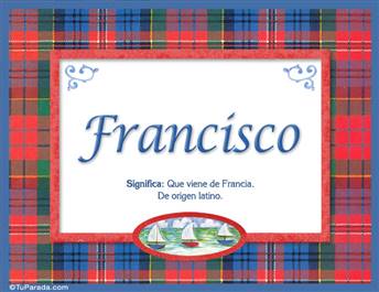 Francisco, nombre, significado y origen de nombres