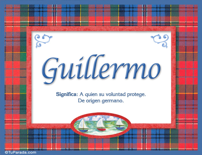 Nombre Guillermo, nombre, significado y origen de nombres, Imagen Significado de Guillermo, nombre, significado y origen de nombres