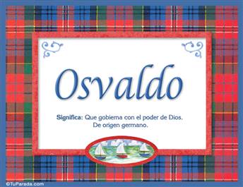 Osvaldo, nombre, significado y origen de nombres