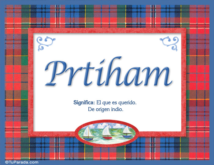 Nombre Pritham, nombre, significado y origen de nombres, Imagen Significado de Pritham, nombre, significado y origen de nombres