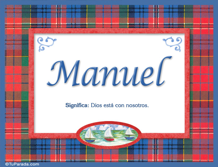 Manuel, nombre, significado y origen de nombres