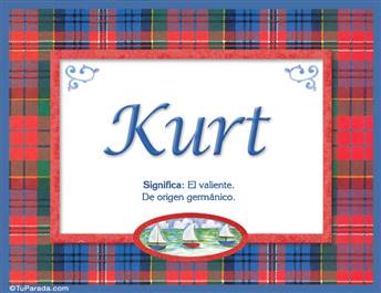 Kurt, nombre, significado y origen de nombres
