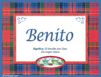 Benito, nombre, significado y origen de nombres