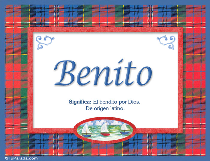 Nombre Benito, nombre, significado y origen de nombres, Imagen Significado de Benito, nombre, significado y origen de nombres