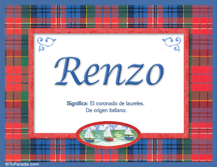 Nombre Renzo, nombre, significado y origen de nombres, Imagen Significado de Renzo, nombre, significado y origen de nombres