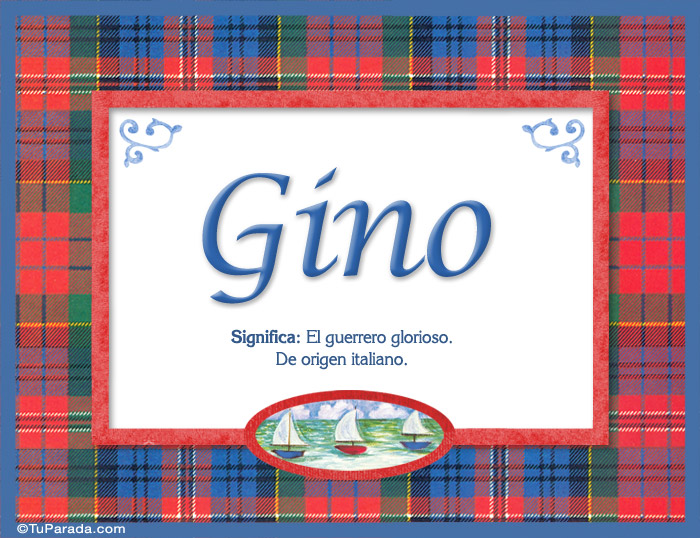 Nombre Gino, nombre, significado y origen de nombres, Imagen Significado de Gino, nombre, significado y origen de nombres
