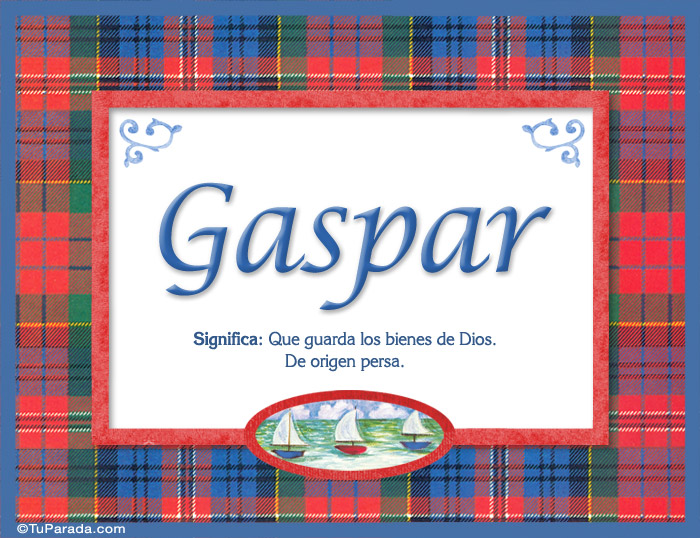 Nombre Gaspar, nombre, significado y origen de nombres, Imagen Significado de Gaspar, nombre, significado y origen de nombres