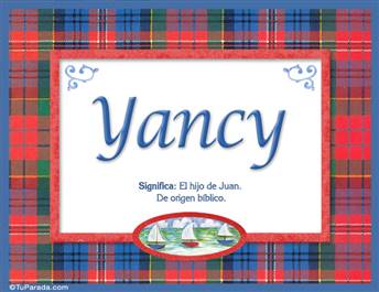 Yancy, nombre, significado y origen de nombres