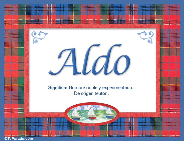 Aldo, nombre, significado y origen de nombres