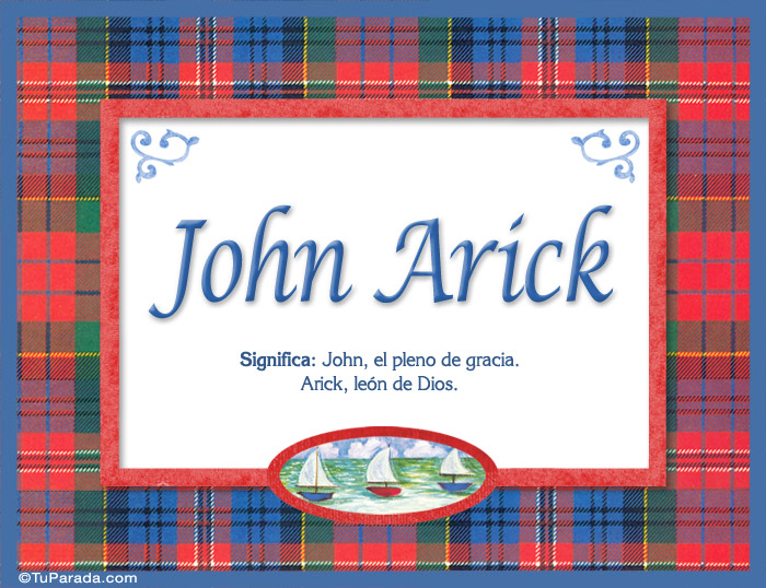 Nombre John Arick, nombre, significado y origen de nombres, Imagen Significado de John Arick, nombre, significado y origen de nombres