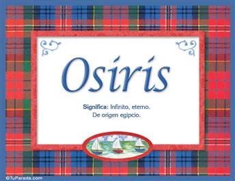 Osiris, nombre, significado y origen de nombres