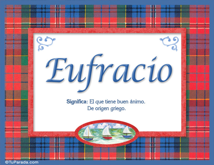 Nombre Eufracio, nombre, significado y origen de nombres, Imagen Significado de Eufracio, nombre, significado y origen de nombres