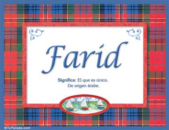 Farid, nombre, significado y origen de nombres