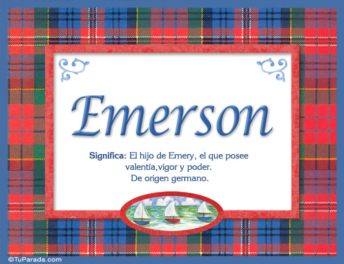 Emerson, nombre, significado y origen de nombres, significado del nombre Emerson, nombre Emerson, nombre, significado y origen de nombres, significado del nombre Emerson, nombre