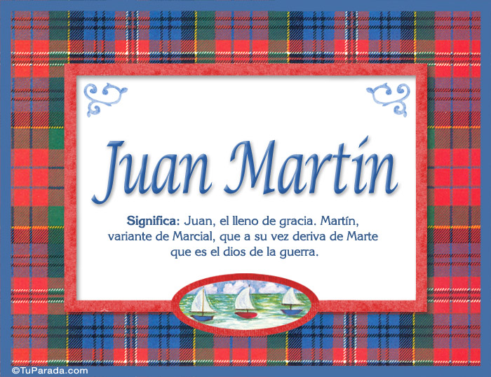 Nombre Juan Martin, nombre, significado y origen de nombres, Imagen Significado de Juan Martin, nombre, significado y origen de nombres