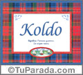 Koldo, nombre, significado y origen de nombres