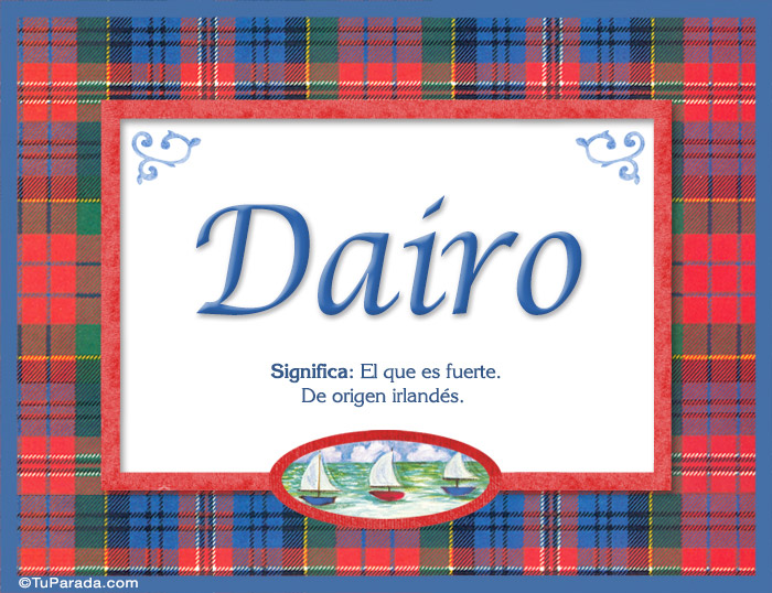 Dairo, nombre, significado y origen de nombres