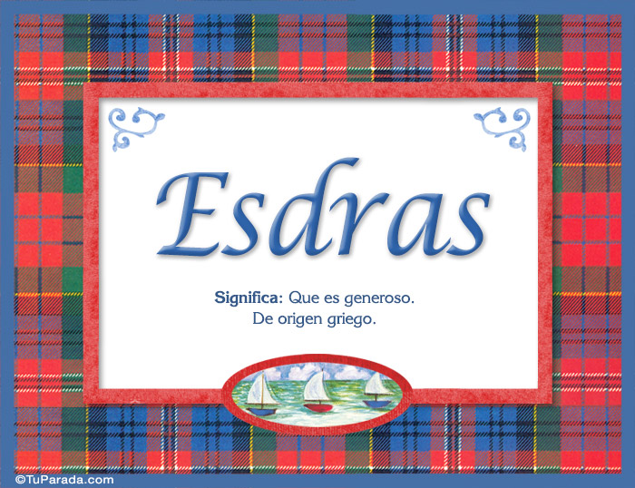 Esdras, nombre, significado y origen de nombres