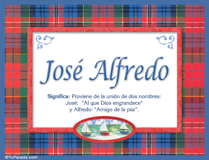 Nombre José Alfredo, nombre, significado y origen de nombres, Imagen Significado de José Alfredo, nombre, significado y origen de nombres