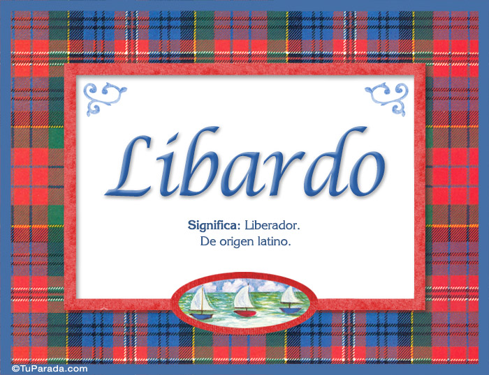 Libardo, nombre, significado y origen de nombres