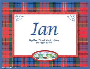 Ian, nombre, significado y origen de nombres