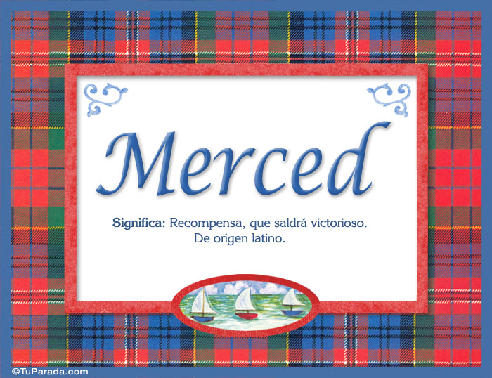 Nombre Merced, nombre, significado y origen de nombres, Imagen Significado de Merced, nombre, significado y origen de nombres