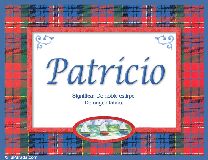 Patricio, nombre, significado y origen de nombres ...