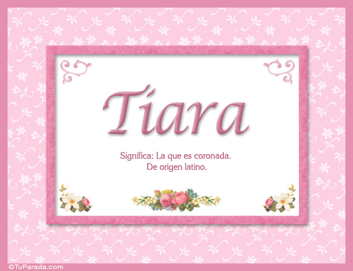 Nombre Tiara - Significado y origen, Imagen Significado de Tiara - Significado y origen