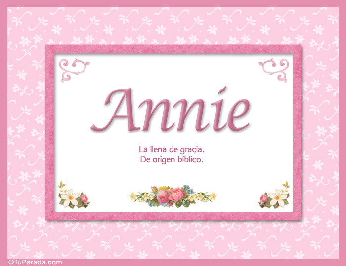 Nombre Annie - Significado y origen, Imagen Significado de Annie - Significado y origen