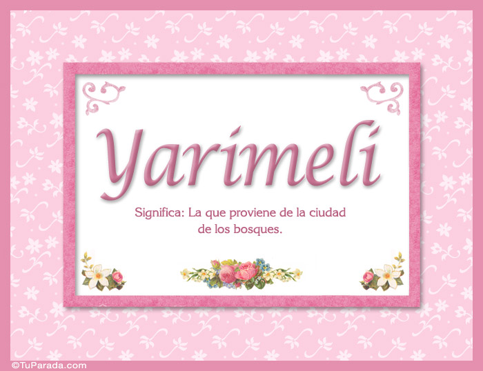 Nombre Yarimeli - Significado y origen, Imagen Significado de Yarimeli - Significado y origen