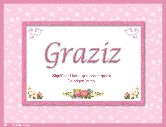 Nombre Graziz - Significado y origen, Imagen Significado de Graziz - Significado y origen