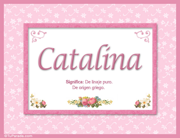 Nombre Catalina - Significado y origen, Imagen Significado de Catalina - Significado y origen