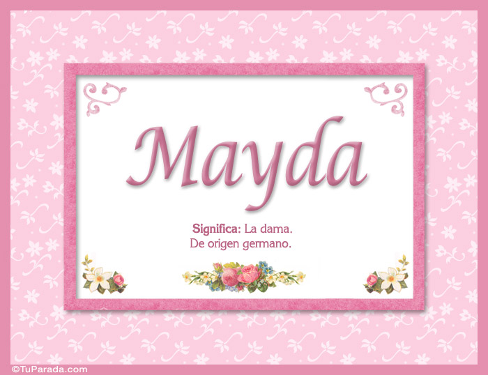 Nombre Mayda - Significado y origen, Imagen Significado de Mayda - Significado y origen