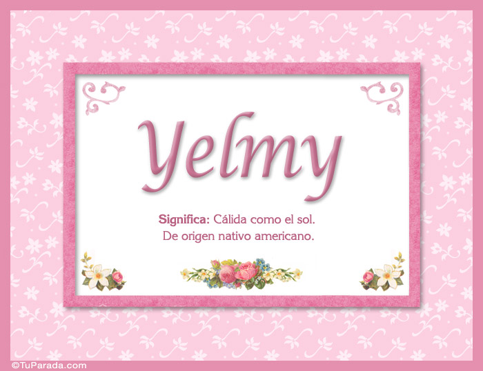 Nombre Yelmy - Significado y origen, Imagen Significado de Yelmy - Significado y origen