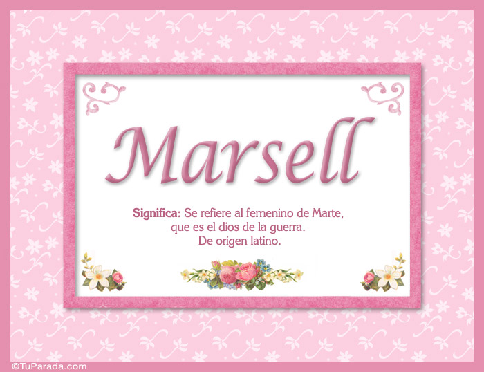Nombre Marsell - Significado y origen, Imagen Significado de Marsell - Significado y origen