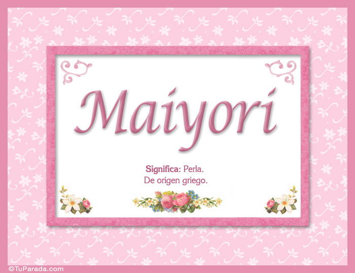 Nombre Maiyori - Significado y origen, Imagen Significado de Maiyori - Significado y origen