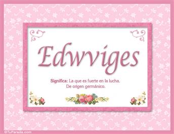 Edwviges - Significado y origen