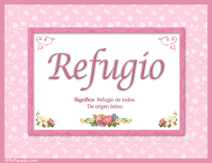 Nombre Refugio - Significado y origen, Imagen Significado de Refugio - Significado y origen