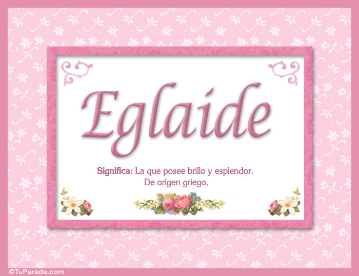 Nombre Eglaide - Significado y origen, Imagen Significado de Eglaide - Significado y origen