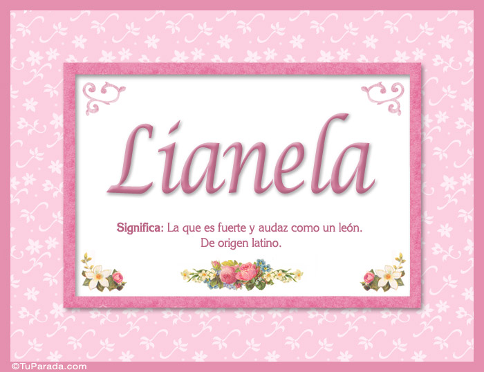 Nombre Lianela - Significado y origen, Imagen Significado de Lianela - Significado y origen