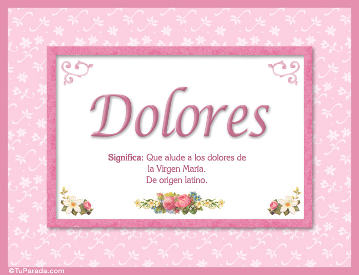 Dolores - Significado y origen