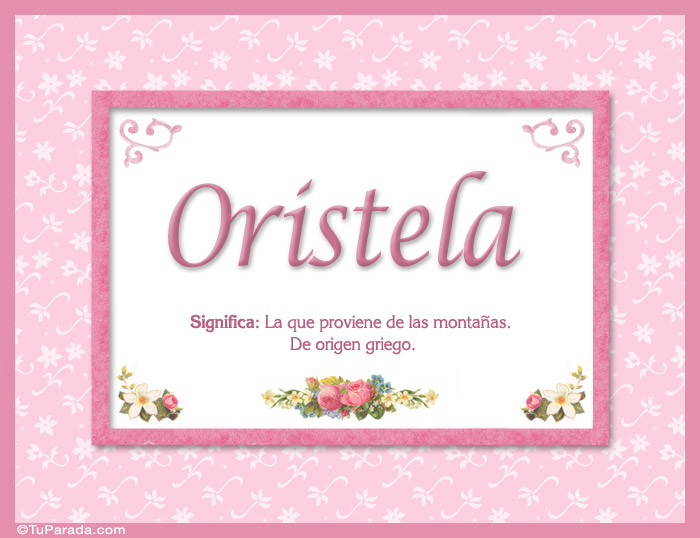 Nombre Oristela - Significado y origen, Imagen Significado de Oristela - Significado y origen