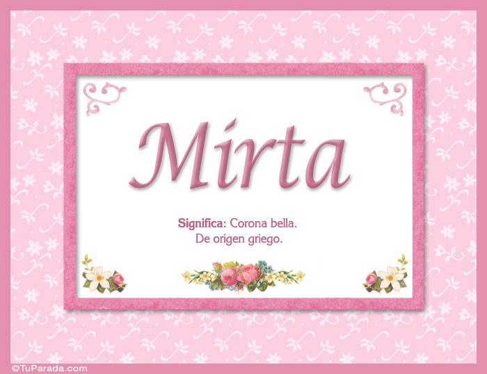 Nombre Mirta - Significado y origen, Imagen Significado de Mirta - Significado y origen