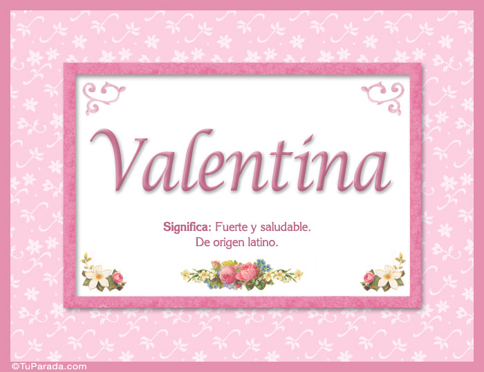 Enviar tarjeta, postal, Valentina - Significado y origen