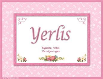 Yerlis - Significado y origen